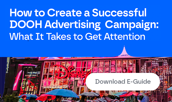 How to Create a Successful DOOH Advertising Campaign